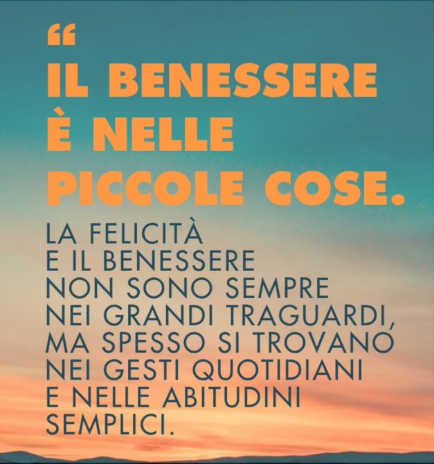 Il benessere è nelle piccole cose